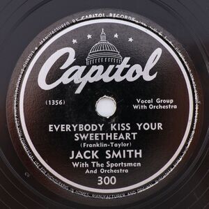 Jack Smith Everybody Kiss Your Sweetheart/Singing My Song 1946 78 rpm Record 300